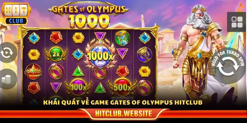 Tổng quan về game Gates of Olympus trên Hitclub