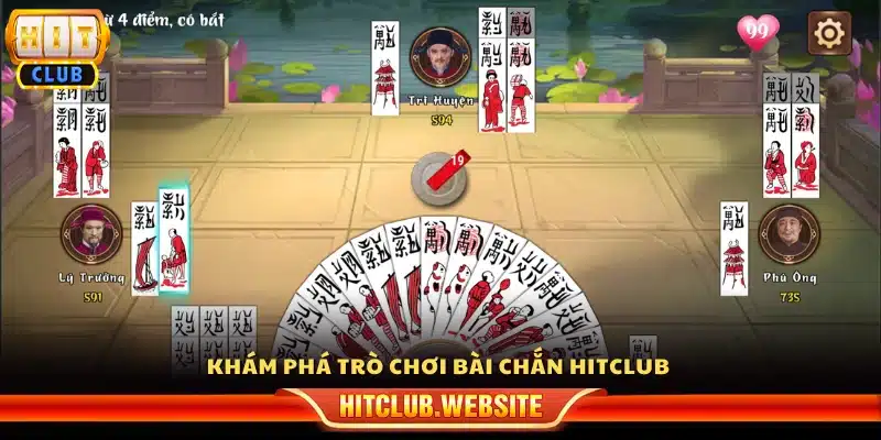 Khám phá game bài chắn trên Hit Club