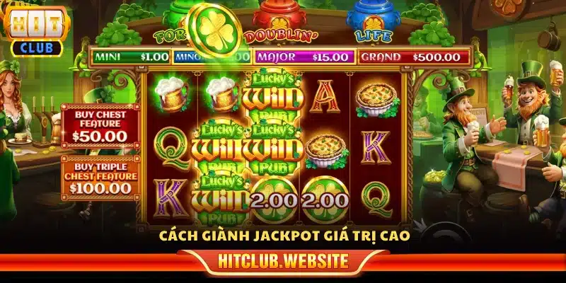 Cách thức chiến thắng Jackpot giá trị cao